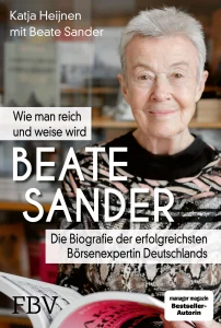 Biografie Beate Sander: Wie man reich und weise wird