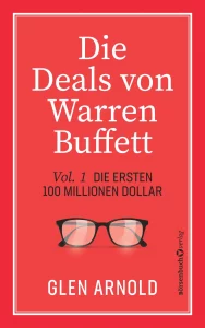 Buchtipp Finanzen Frühling 2025: "Die Deals von Warren Buffett - Vol. 1"