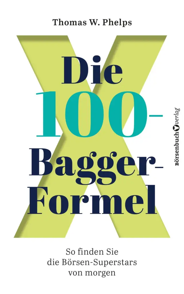 Buchcover von Thomas W. Phelps "Die 100-Bagger-Formel"