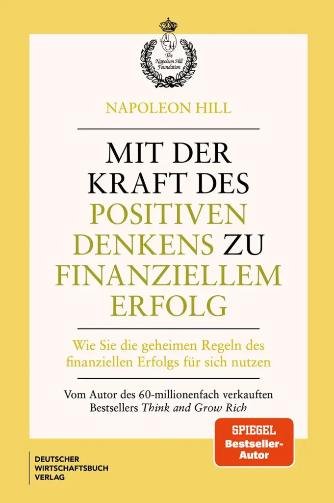 Buchcover von Napoleon Hill: Mit der Kraft des positiven Denkens zu finanziellem Erfolg