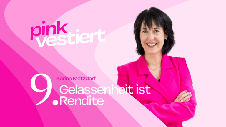 Grafik zur Kolumne Pinkvestiert von Karina Metzdorf. Thema im Juni 2026: Gelassenheit bringt Rendite